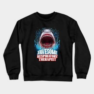 Jawesome Respiratory Therapist - Great White Shark Crewneck Sweatshirt